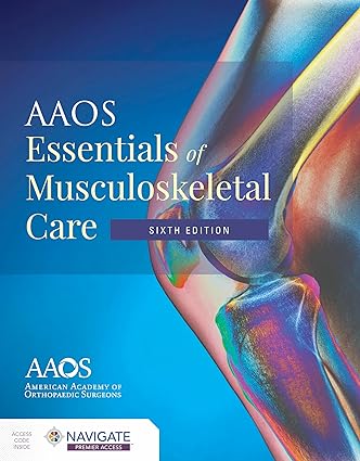 AAOS Essentials of Musculoskeletal Care (6th Edition) - Epub + Converted Pdf
